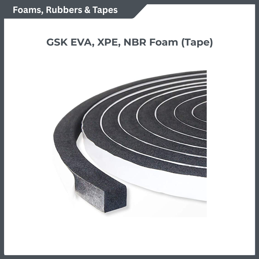 GSK EVA, XPE, NBR Foam (Tape)